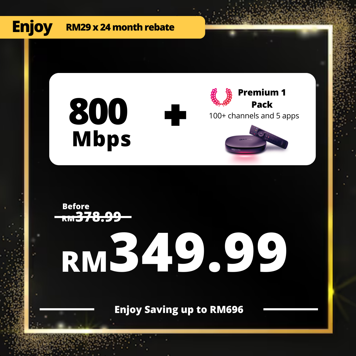 Astro Fibre 800 Mbps + Premium Pack 1