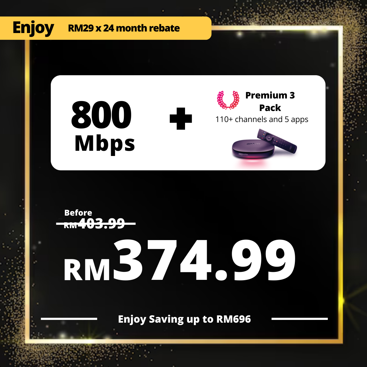 Astro Fibre 800 Mbps + Premium Pack 3